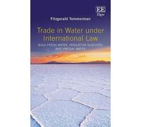 Fitzgerald Temmerman Trade in Water Under International Law (Copertina rigida)