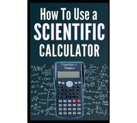 Fitzpatrick J Thompkins How to Use a Scientific Calculator (Tascabile)