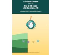 Fiù e il bosco dei sentimenti: nuove emozioni da scoprire nel bosco