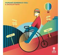 Domenico Violi Fiumano' - Il Biciclettista (New Edition)