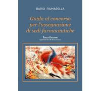 Guida al concorso per l'assegnazione di sedi farmaceutiche. Terza Edizione
