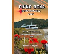 FIUME RENO GUIDA CROCIERA 2026: Dove la storia, il vino e i paesaggi da favola prendono vita