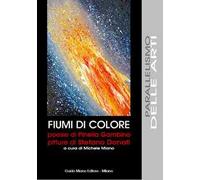 Fiumi di colore. Ediz. illustrata