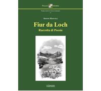 Fiur da loch. Raccolta di poesie [Paperback] [Feb 06, 2026] Marcolli, Simone