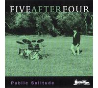Five After Four - Public Solitude