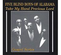 Five Blind Boys of Alabama Take My Hand Precious Lord (CD) Album