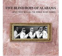 Five Blind Boys of Alabama - Jesus Rose With All the Power