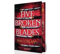 Five Broken Blades: The Broken Blades, Tome 1