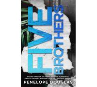 Five brothers: Par l'autrice best-seller de dark romance soft