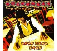 Five Card Stud by Buckwheat Zydeco (1994-08-09)