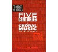Five centuries of choral music chant