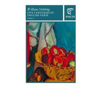 Five Centuries of English Verse: Volume 1