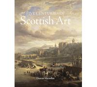 Five Centuries of Scottish Art