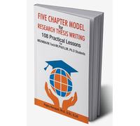 Five Chapter Model for Research Thesis Writing