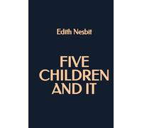 Five Children and It