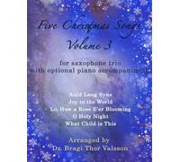 Five Christmas Songs for Saxophone Trio - volume 3