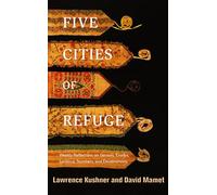 Lawrence Kushner David Mamet Five Cities of Refuge (Copertina rigida)
