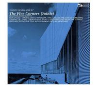 Five Corners Quintet - Chasin' Jazz Gone By