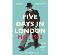 Five Days in London, May 1940