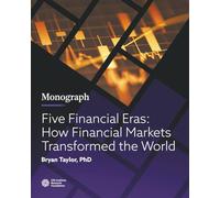 Five Financial Eras: How Financial Markets Transformed the World