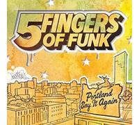 Five Fingers Of Funk Portland Say It Again (Vinyl LP)