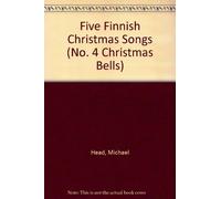 Five finnish christmas songs chant: Christmas Bells. MFS 844. mixed choir (SATB) and piano. Partition de chœur.