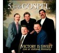 Five for the Gospel - Victory Is Sweet
