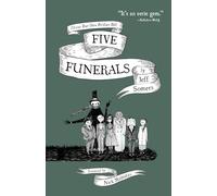 Five Funerals: Choose Your Own Perilous Path