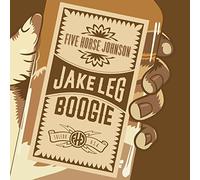 Five Horse Johnson Jake Leg Boogie (Vinyl LP)