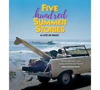 Five Hundred Summer Stories: A Life in IMAX®