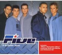 Five - If Ya Gettin' Down