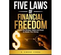 Five Laws of Financial Freedom: Workbook: Unlocking the Mindset, Habits, and Power to Master Your Money