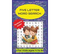 Five Letter Word Search: Fun and Simple 5-Letter Word Search for Early Learners | Perfect for Ages 4-6 to Build Vocabulary and Confidence