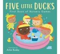 Five Little Ducks - First Book of Nursery Games (Libro di cartone) Nursery Time