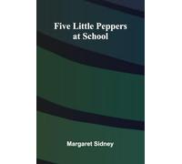 Five Little Peppers at School