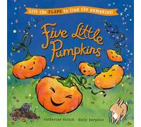 Five Little Pumpkins: A lift-the-flap Halloween picture book