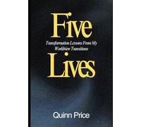 Five Lives: Transformation Lessons From My Worldview Transitions