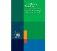 Five-Minute Activities: A Resource Book of Short Activities (Cambridge