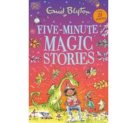 Five-minute Magic Stories: Over 25 Halloween stories by bestselling author, Enid Blyton. Perfect for bedtime - or anytime!
