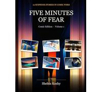 Five Minutes of Fear: Comic Edition: 10 Suspense Stories in Comic Form