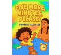 Five More Minutes Please