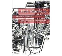 Five Murders: With a final note on the Borden case