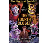 FIVE NIGHT AT FREDDY'S - THE FOURTH CLOSET - IL GRAPHIC NOVEL