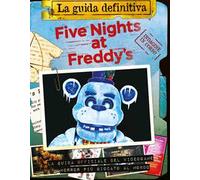 Five Nights at Freddy’s. La guida definitiva