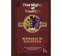 Five nights at Freddy's. Manuale di sopravvivenza - Cawthon Scott