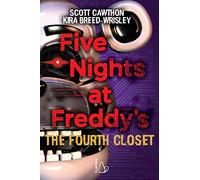 Five nights at Freddy's. The fourth closet. Vol. 3