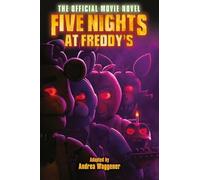 Five Nights at Freddy's: The Official Movie Novel