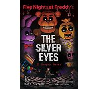 Five nights at Freddy's. The silver eyes. Il graphic novel - Cawthon Scott...