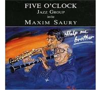 Five O'clock Jazz Groupe & Sau Invite Maxim Saury (CD)