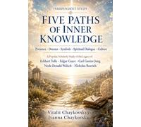 Five Paths of Inner Knowledge: Presence | Dreams | Symbols | Spiritual Dialogue | Culture